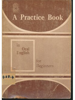 A Practice Book in Oral English for Beginners