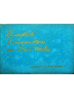 English Conversation in Six Weeks