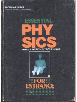 ESSENTIAL PHYSICS FOR ENTRANCE