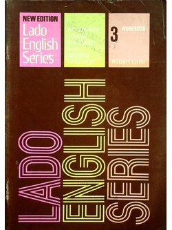 LADO ENGLISH SERIES NEW EDITION WORKBOOK 3 (ไม่มีข้อสอบท้ายเล่ม)
