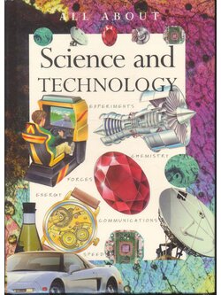 ALL ABOUT SCIENCE AND TECHNOLOGY