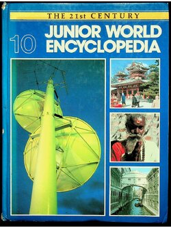 The 21st Century JUNIOR WORLD Encyclopedia 10