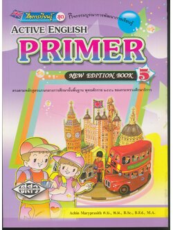 ACTIVE ENGLISH PRIMER NEW EDITION BOOK 5 ป.5