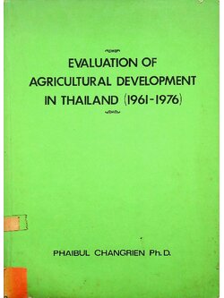 EVALUATION OF AGRICULTURAL DEVELOPMENT IN THAILAND (1961-1976)
