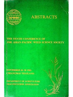 ABSTRACTS : THE TENTH CONFERENCE OF THE ASIAN-PACIFIC WEED SCIENCE SOCIETY 1985