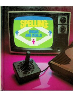 SPELLING: WORDS AND SKILLS