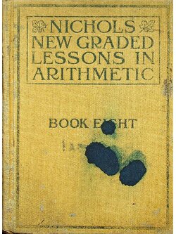 NICHOLS NEW GRADED LESSONS IN ARITHMETIC BOOK V111