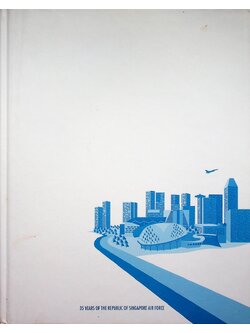 35 YEARS OF THE REPUBLIC OF SINGAPORE AIR FORCE