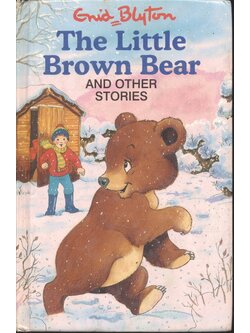 The Little Brown Bear and Other Stories