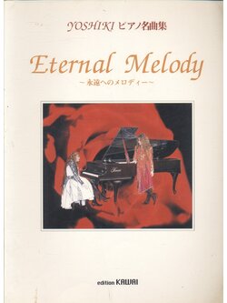 Yoshiki Presents - Eternal Melody