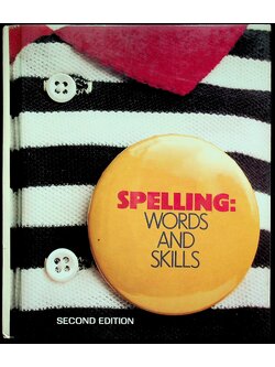 SPELLING : WORDS AND SKILLS
