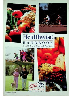 Healthwise HANDBOOK A Self-Care Manual for You