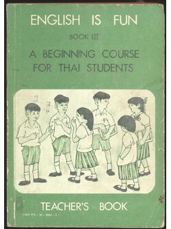 คู่มือครู ENGLISH IS FUN BOOK III A BEGINNING COURES FOR THAI STUDENTS ชั้นประถมศึกษาปีที่ 6