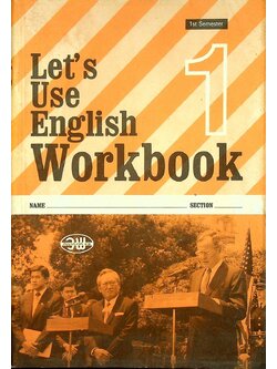 Let's Use English Workbook 1 1st Semester : Units 1-7