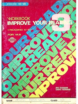 WORKBOOK IMPROVE YOUR READING 3 ENGLISH 635-636 FOR M.6
