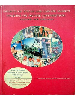 IMPACTS OF FISCAL AND LABOUR MARKET POLICIES ON INCOME DISTRIBUTION: LESSONS FOR THAILAND