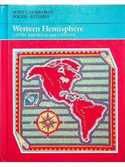 SCOTT, FORESMAN SOCIAL STUDIES : Western Hemisphere LATIN AMERICA and CANADA