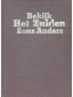 Bekijk Het Zuiden Eens Anders (หนังสือเล่มนี้เกี่ยวกับสถานที่ต่างๆในในประเทศเนเธอร์แลนด์ ฉบับภาษาดัตช์ทั้งเล่ม)