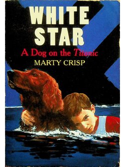 WHITE STAR A Dog on the Titanic