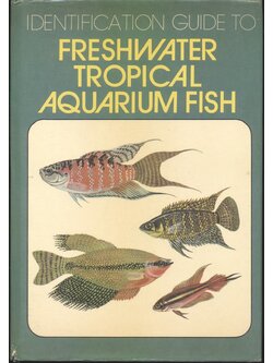 คู่มือการเลี้ยงปลาตู้ ฉบับภาษาอังกฤษทั้งเล่ม IDENTIFICATION GUIDE TO FRESHWATER TROPICAL AQUARIUM FISH