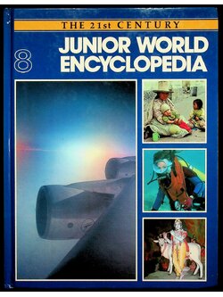The 21st Century JUNIOR WORLD Encyclopedia 8