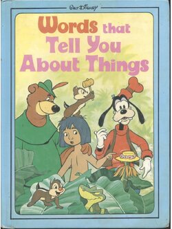 Words that Tell You About Things (Walt Disney)