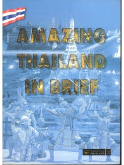 AMAZING THAILAND IN BRIEF