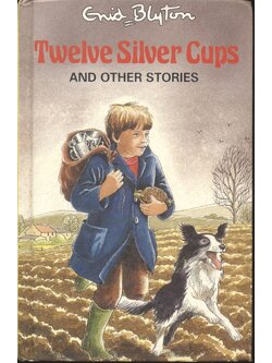 Twelve Silver Cups AND OTHER STORIES