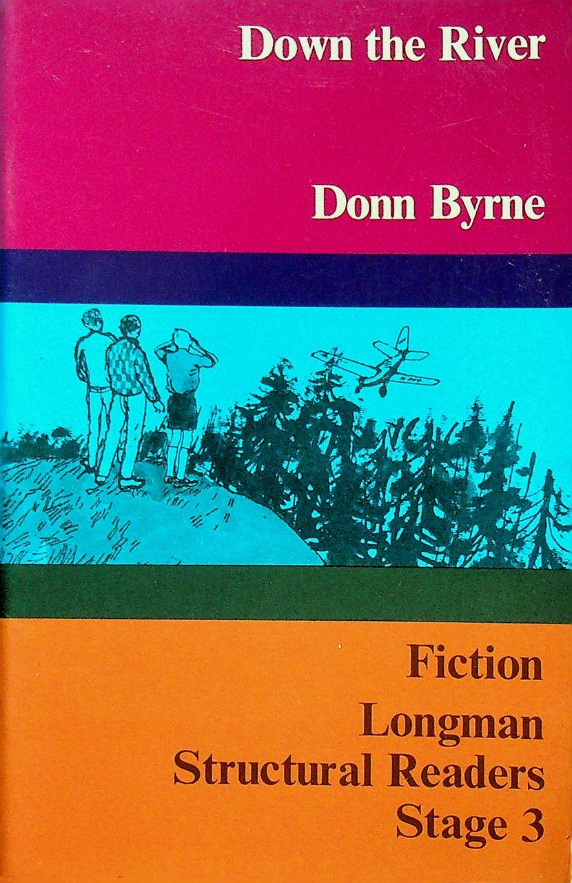 Fiction Longman Structural Readers Stage 3 : Down the River