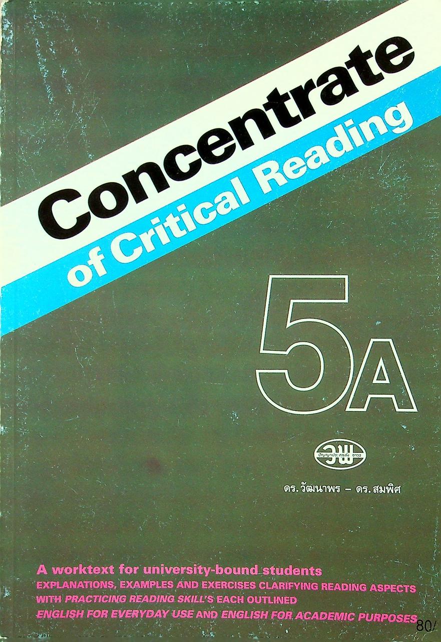 Concentrate of Critical Reading 5A รายวิชา อ 026 การอ่านอังกฤษเชิงวิเคราะห์ ชั้นมัธยมศึกษาปีที่ 5 ภาคเรียนที่ 1