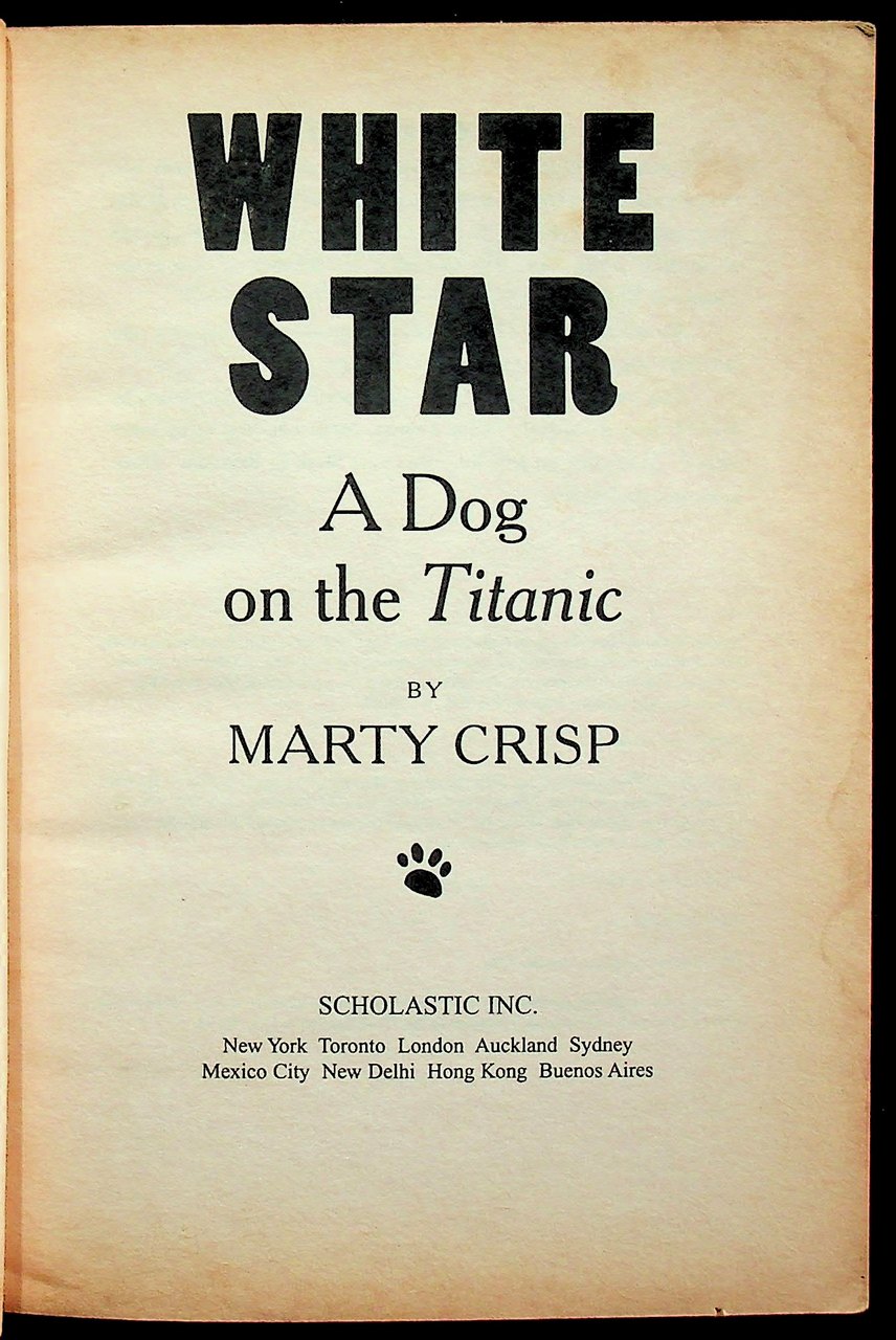 WHITE STAR A Dog on the Titanic
