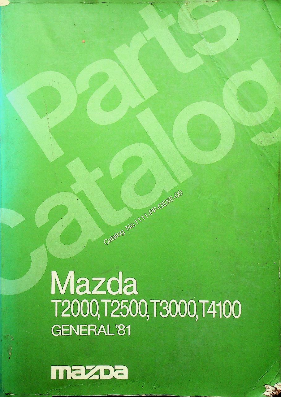 Parts Catalog Mazda T2000, T2500, T3000, T4100 (GENERAL) ('81)