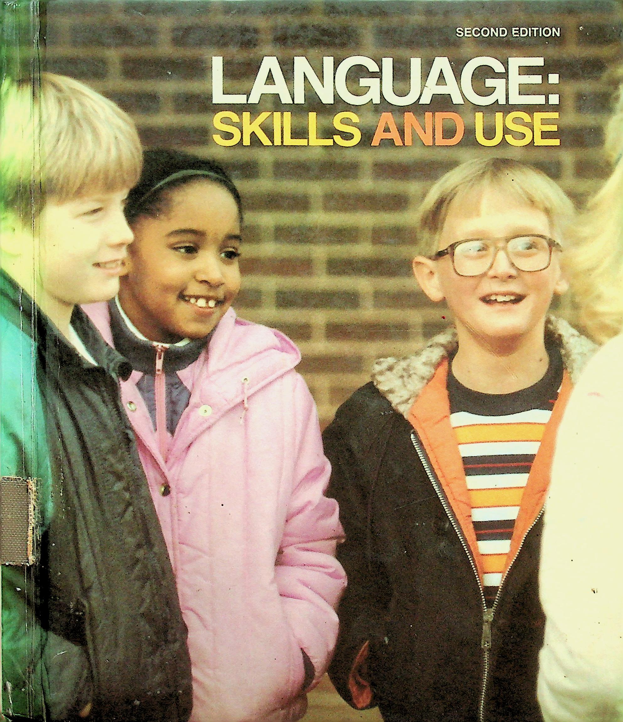 LANGUAGE: SKILLS AND USE
