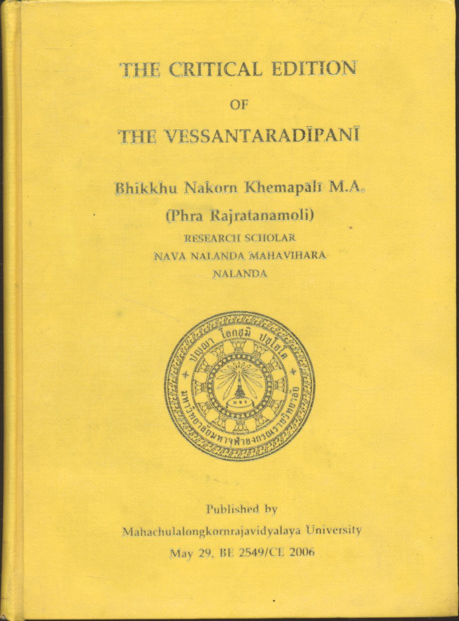 THE CRITICAL EDITION OF THE VESSANTARADIPANI