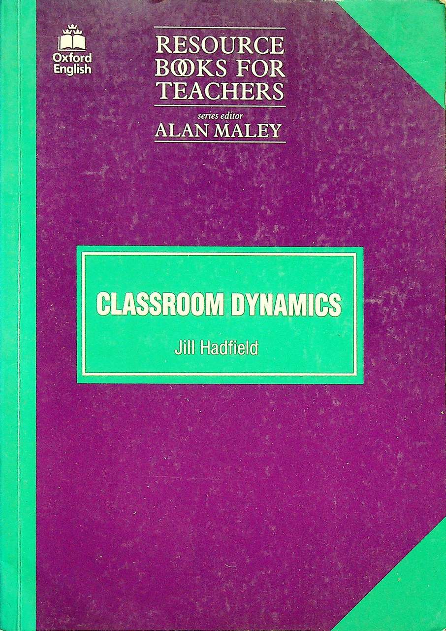 RESOURCE BOOKS FOR TEACHERS : CLASSROOM DYNAMICS
