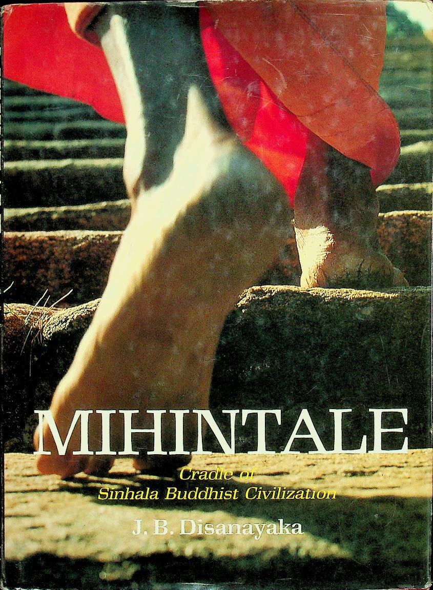 MIHINTALE Cradle of Sinhala Buddhist Civilization