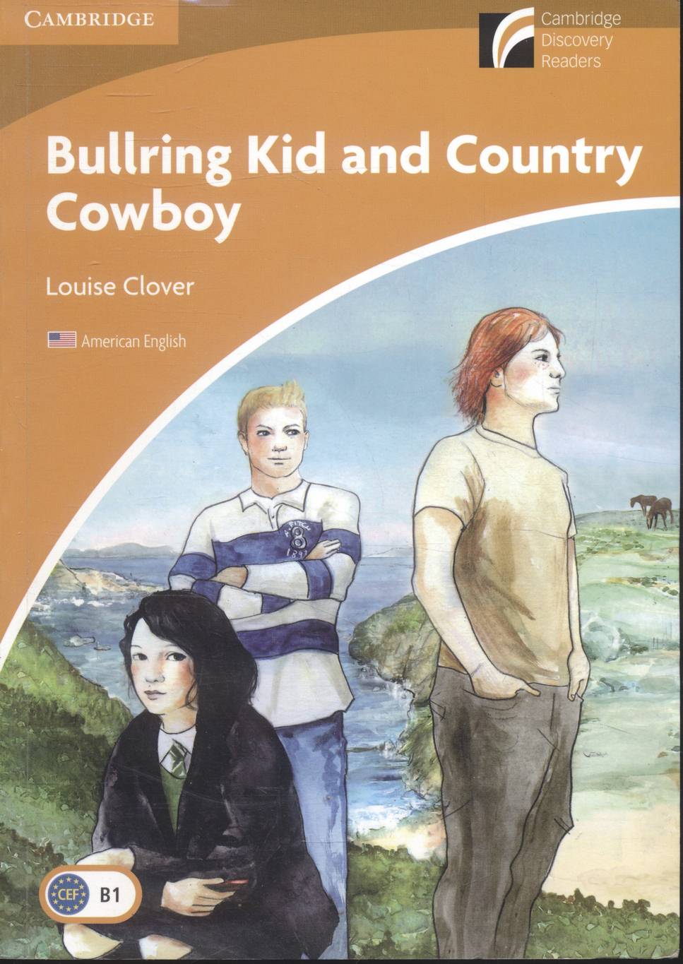 Bullring Kid and Country Cowboy (Louise Clover)