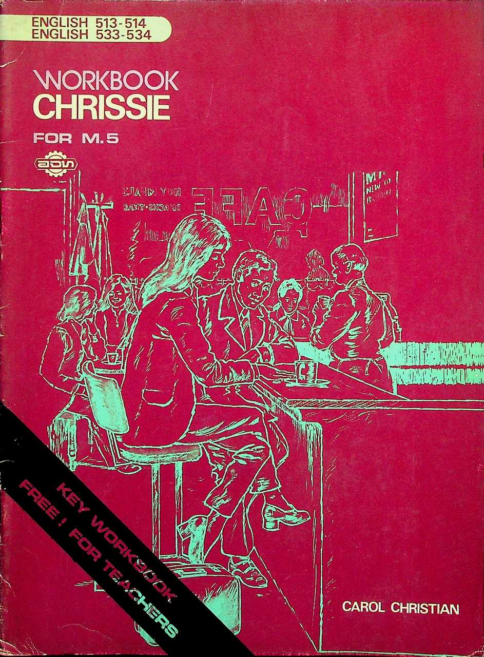 KEY WORKBOOK CHRISSIE FOR M.5 ENGLISH 513-514, ENGLISH 533-534