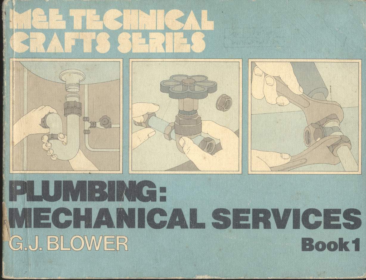 PLUMBING : MECHANICAL SERVICES Book 1 เกี่ยวกับงานระบบและงานประปา ***เนื้อด้านในหนังสือเป็นภาษาอังกฤษตลอดทั้งเล่ม