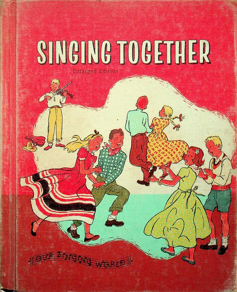 SINGING TOGETHER : ENLARGED EDITION