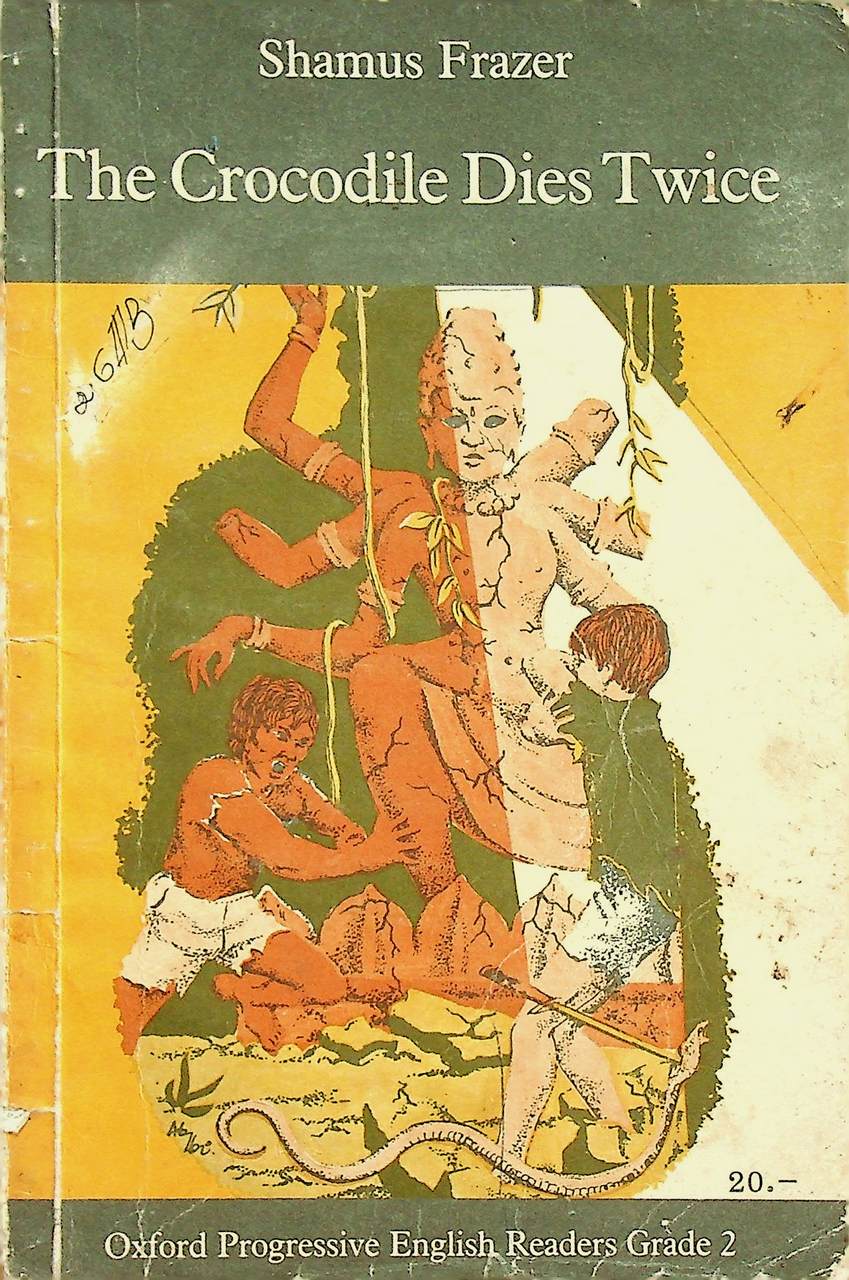 The Crocodile Dies Twice (Oxford Progressive English Readers Grade 2)