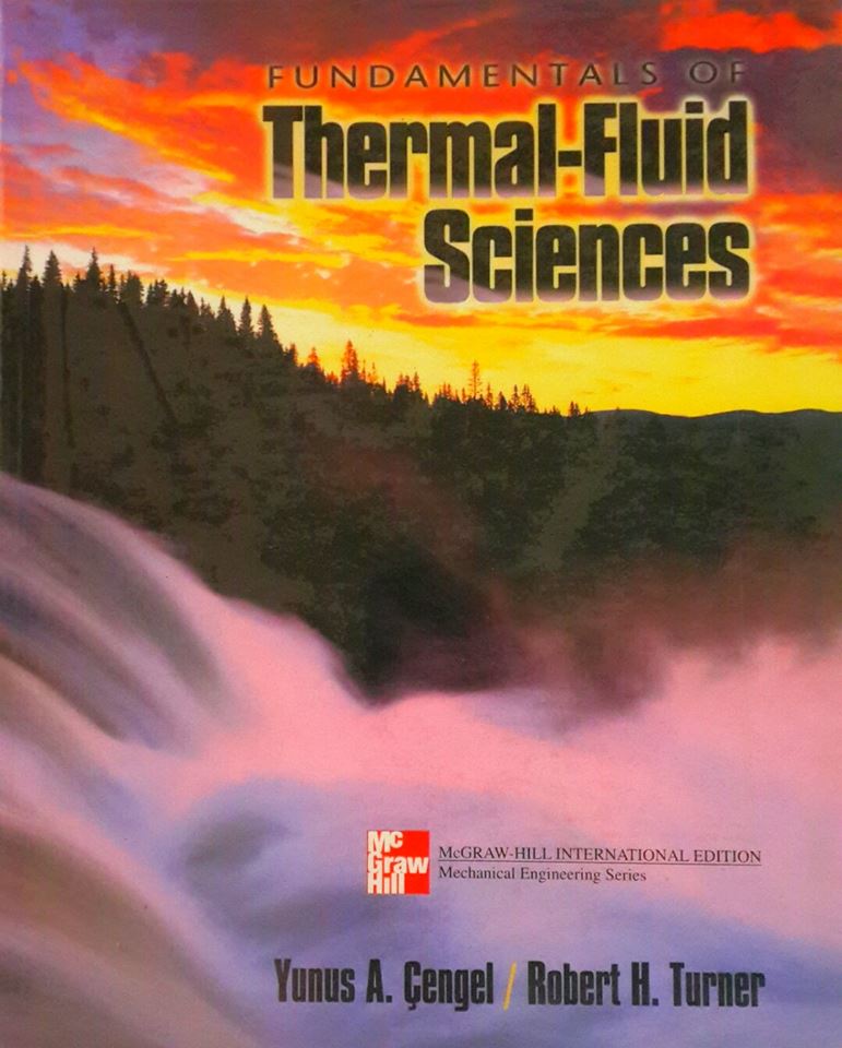 Fundamentals of Thermal-fluid Sciences /Yunus A. Cengel