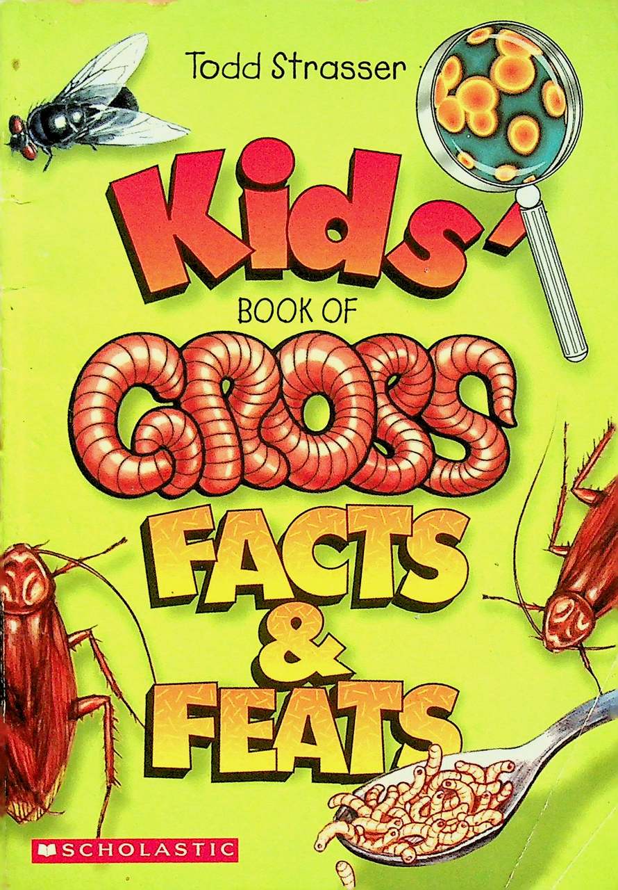 KID'S BOOK OF GROSS FACTS & FEATS