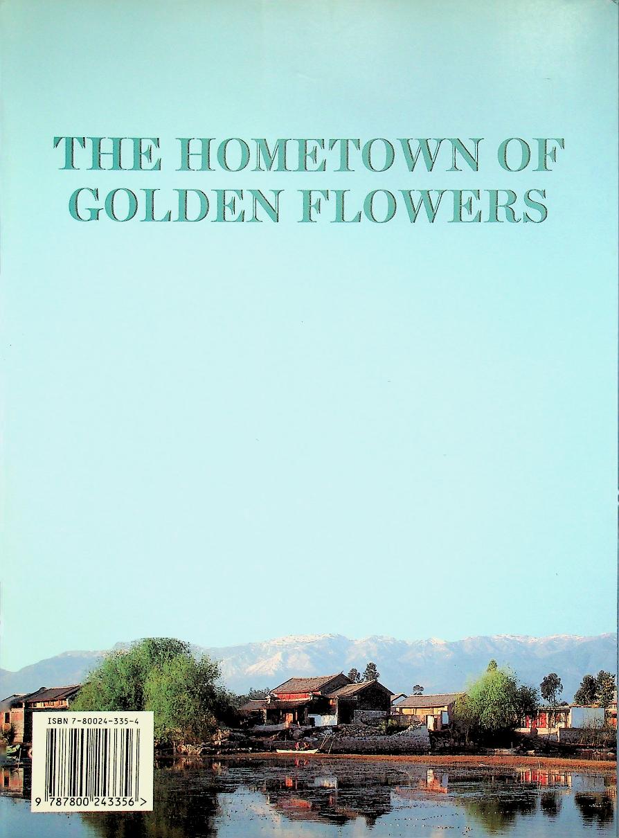 THE HOMETOWN OF GOLDEN FLOWERS