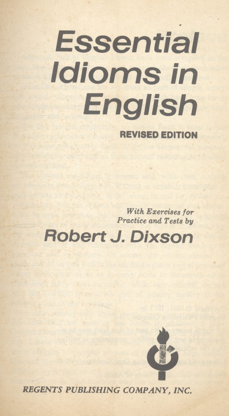 ESSENTIAL IDIOMS IN ENGLISH