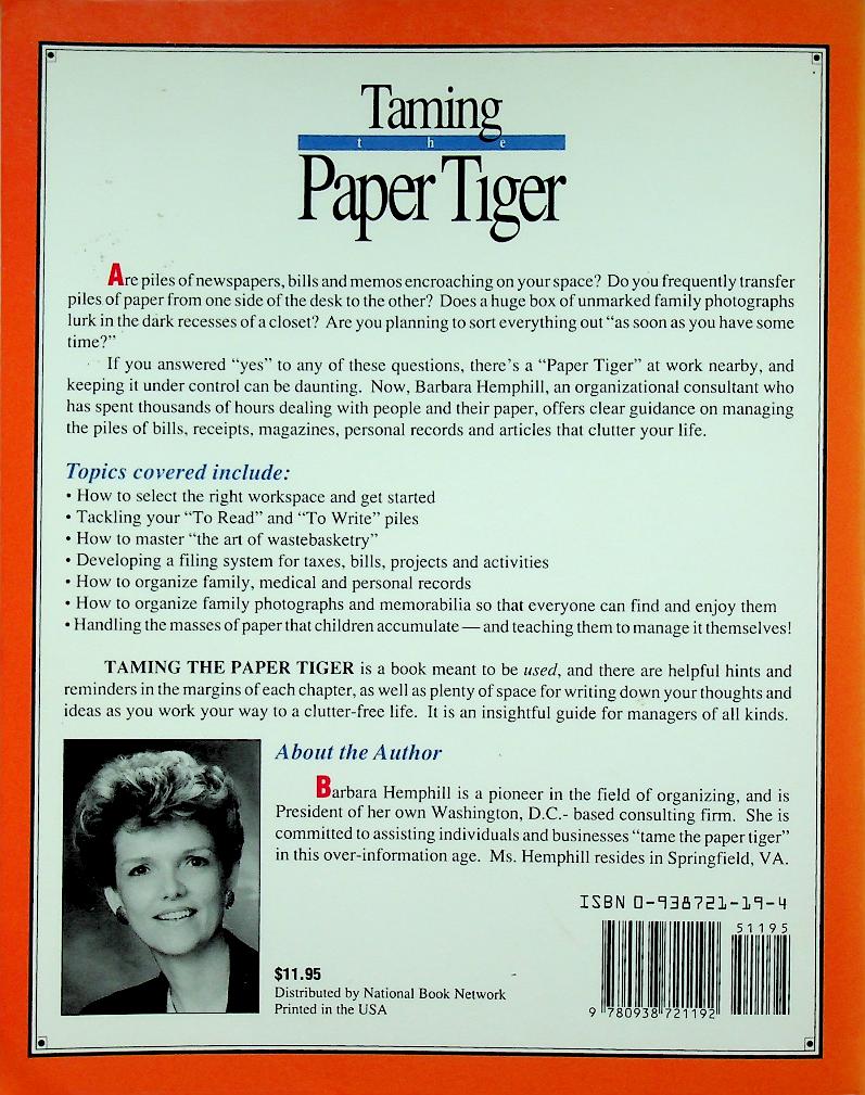 Taming the Paper Tiger : Organizing the Paper in Your Life