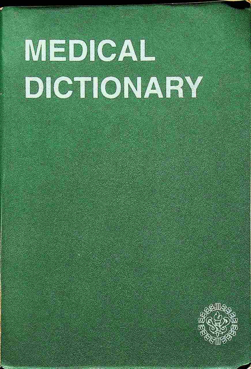 พจนานุกรมศัพท์แพทย์ MEDICAL DICTIONARY