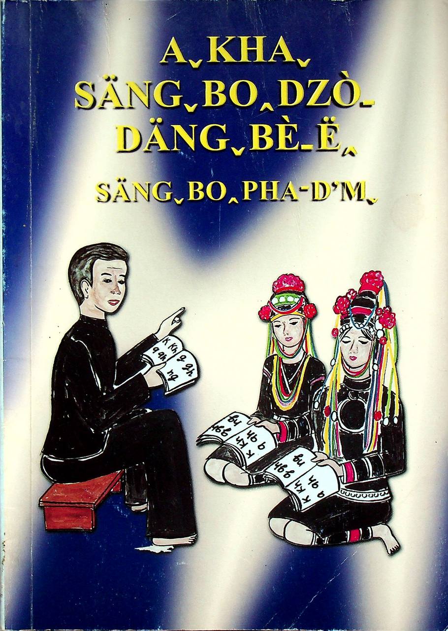 A KHA SANG BO DZO DANG BE_E SANG BO PHA-D'M (ภาษาอาข่า)