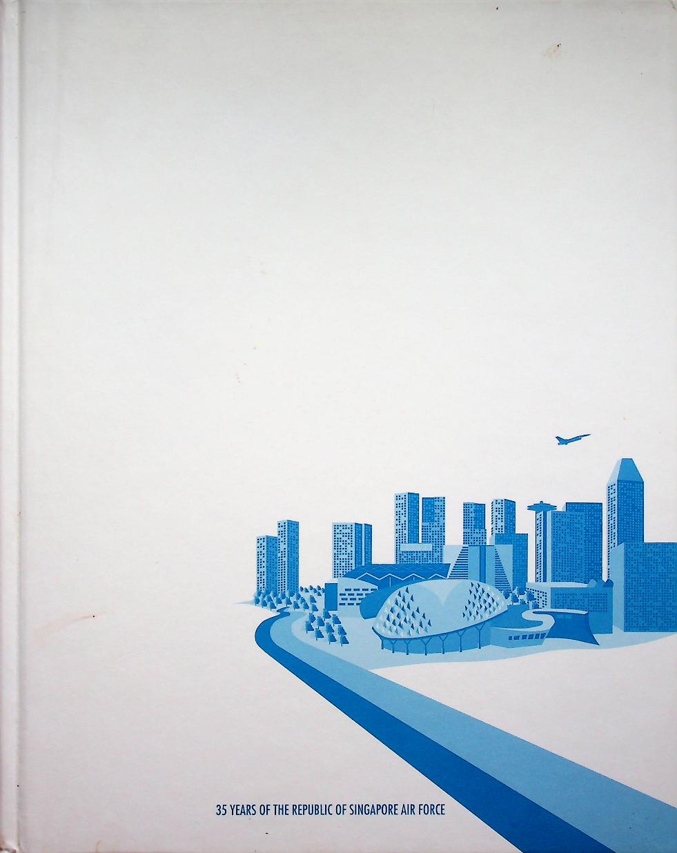 35 YEARS OF THE REPUBLIC OF SINGAPORE AIR FORCE