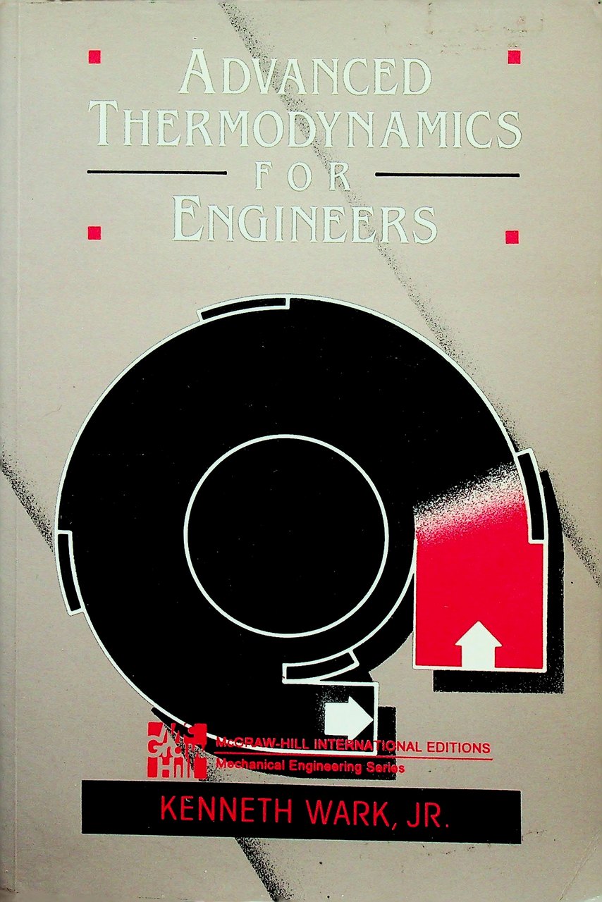 ADVANCED THERMODYNAMICS FOR ENGINEERS